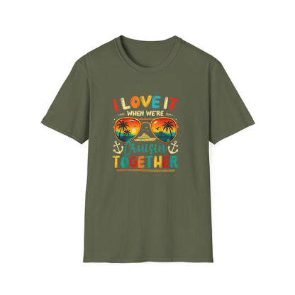"I Love It When We’re Cruisin' Together"  2026 Sunglasses Tee