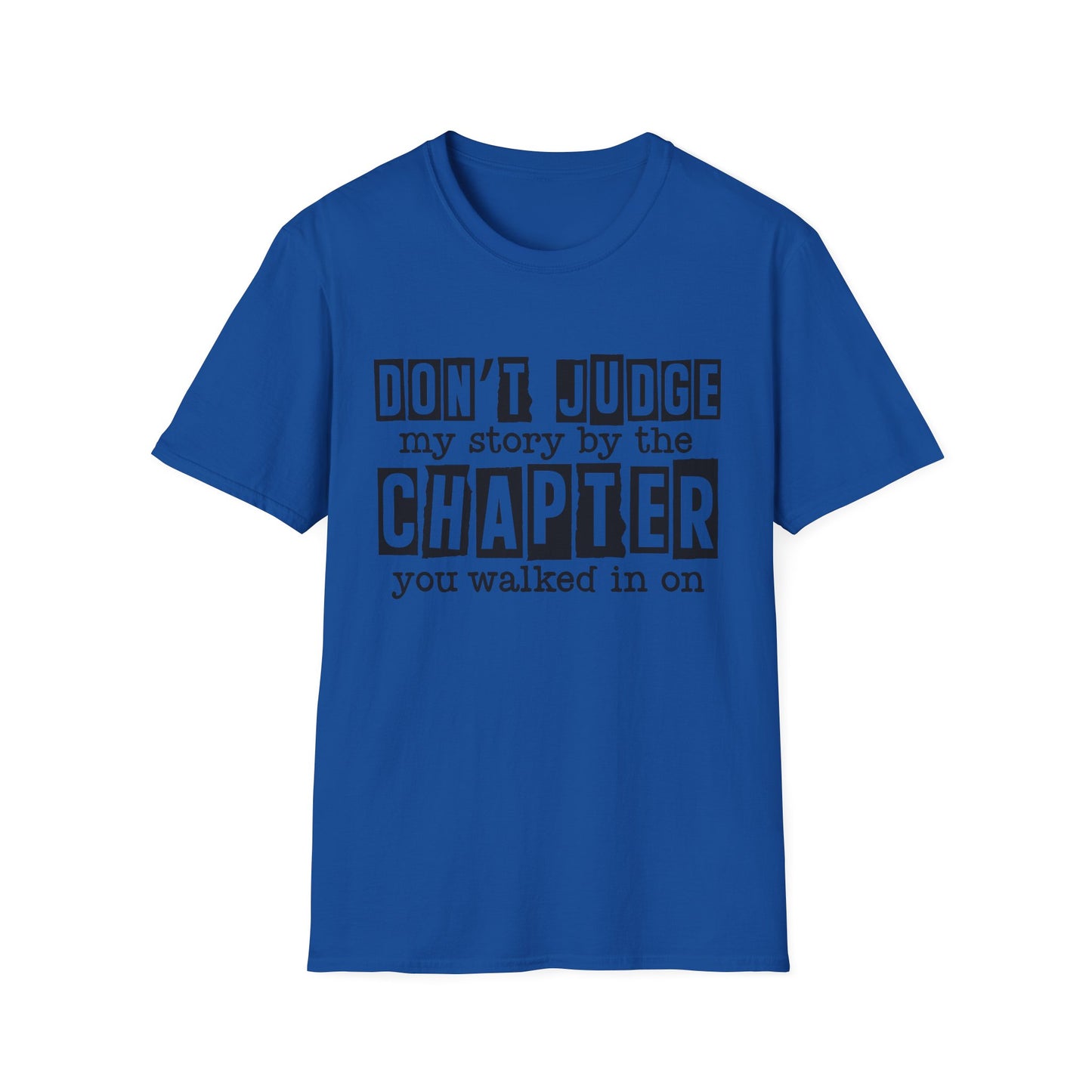 Don't Judge My Story Graphic Tee