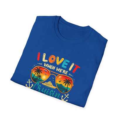 "I Love It When We’re Cruisin' Together"  2026 Sunglasses Tee
