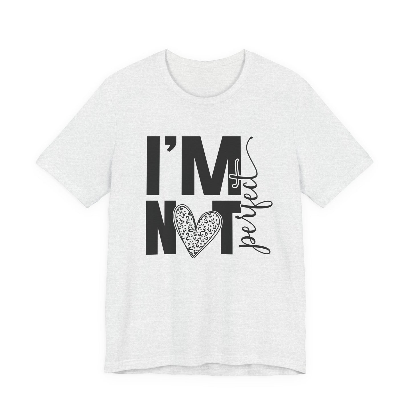 I'm Not Perfect Heart Graphic Tee