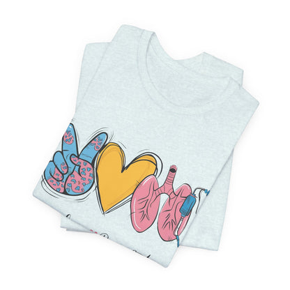 Peace Love Respiratory Therapist Tee
