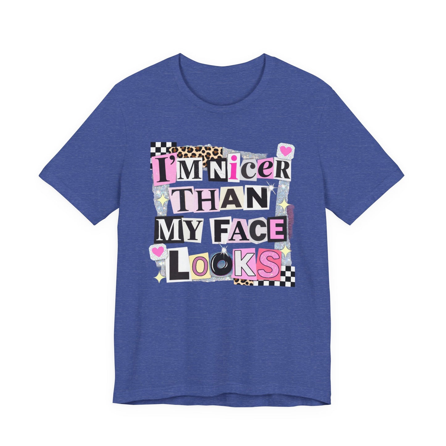 T-Shirt — "I’m Nicer Than My Face Looks" Playful Retro Graphic Tee