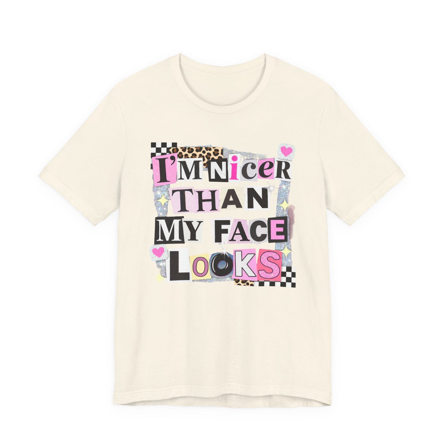 T-Shirt — "I’m Nicer Than My Face Looks" Playful Retro Graphic Tee