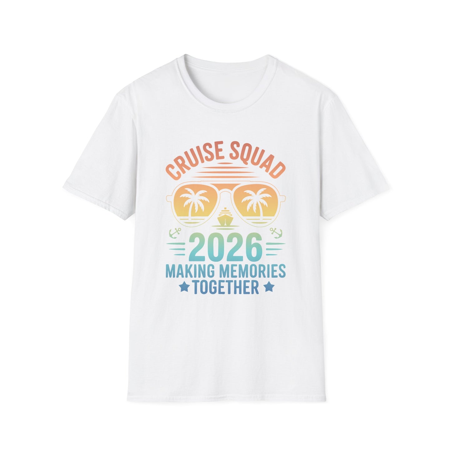 Cruise Squad 2026 T-Shirt — Making Memories Together Vacation Tee