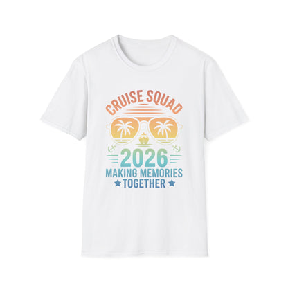 Cruise Squad 2026 T-Shirt — Making Memories Together Vacation Tee
