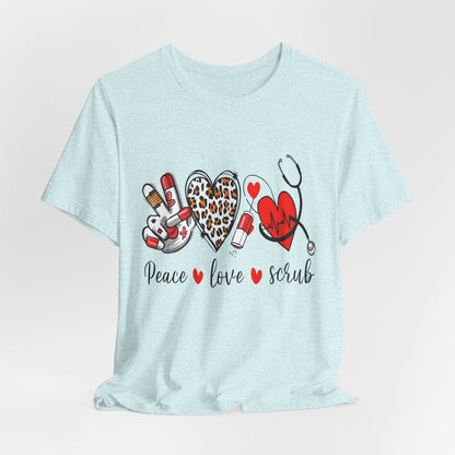Peace Love Scrub Nurse T‑Shirt