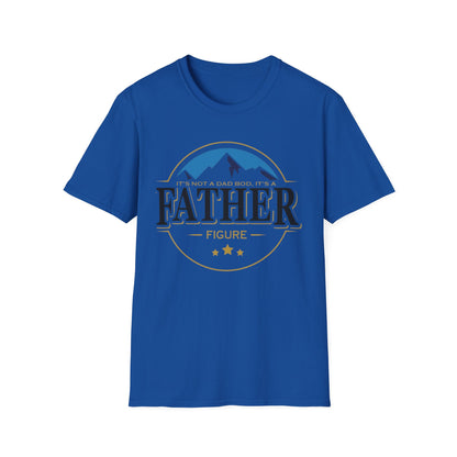 Father Figure T-Shirt — "It’s Not a Dad Bod, It’s a Father Figure" Graphic Tee