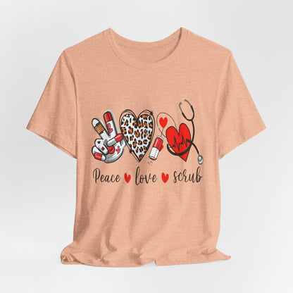 Peace Love Scrub Nurse T‑Shirt