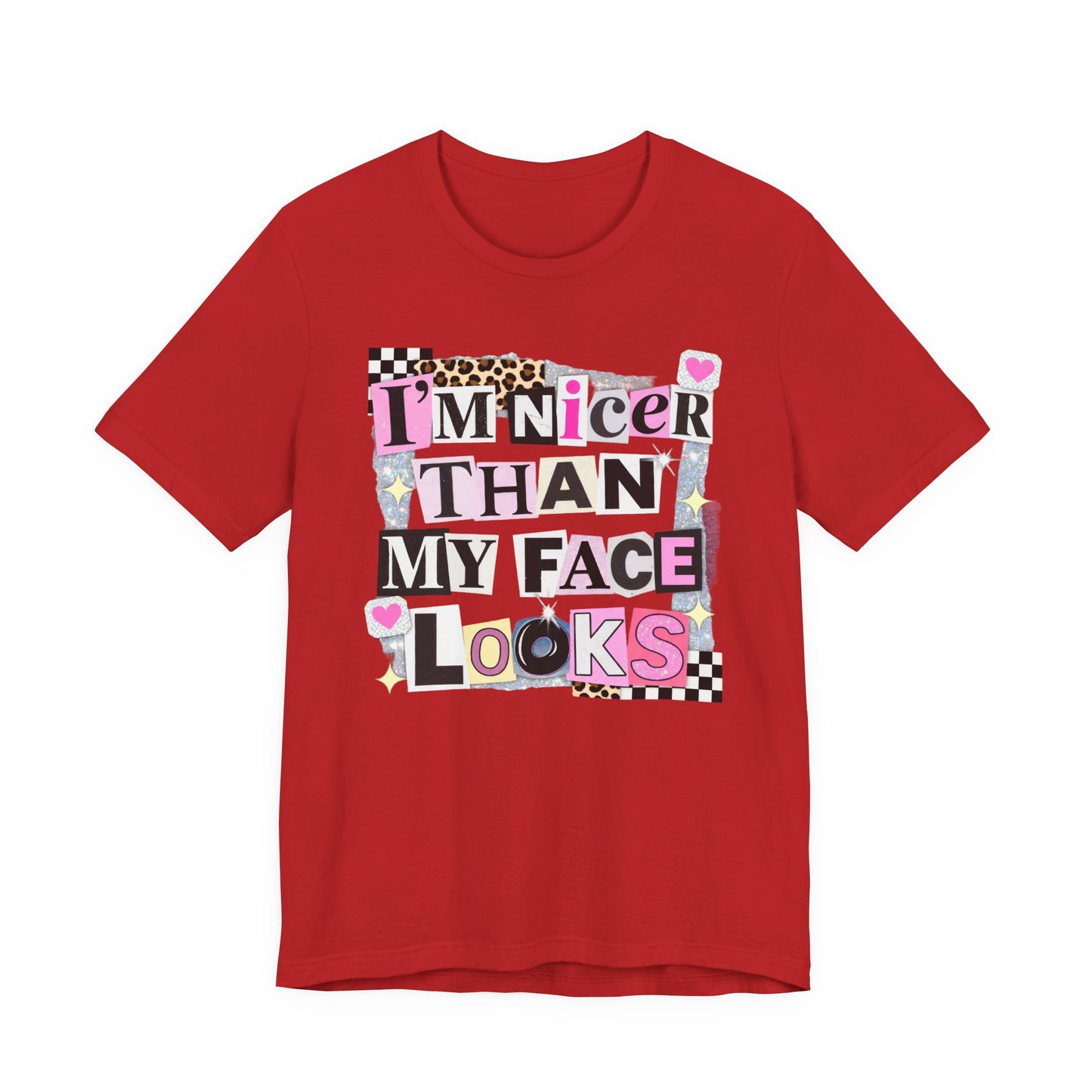 T-Shirt — "I’m Nicer Than My Face Looks" Playful Retro Graphic Tee