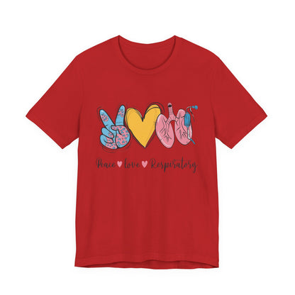 Peace Love Respiratory Therapist Tee