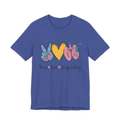 Peace Love Respiratory Therapist Tee