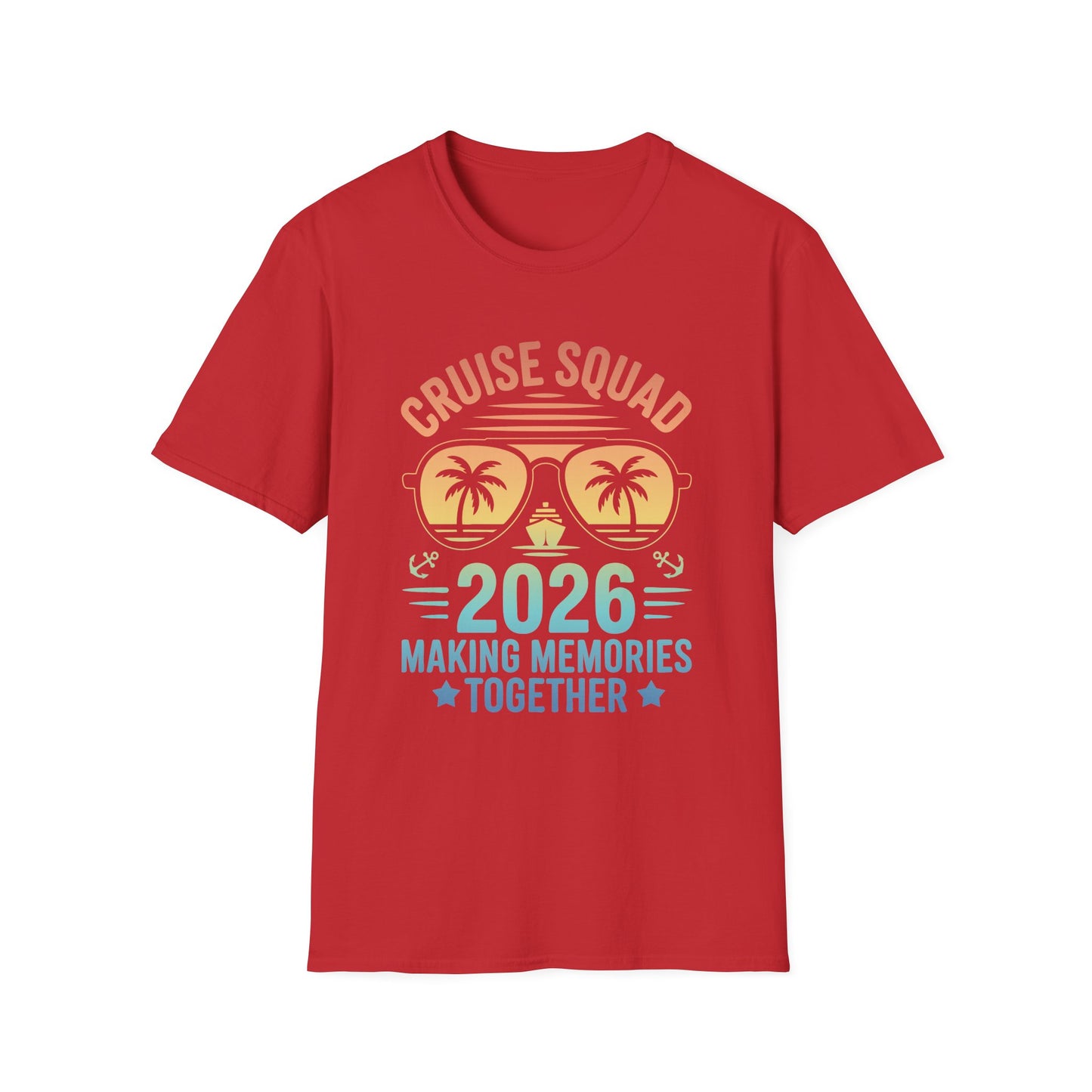 Cruise Squad 2026 T-Shirt — Making Memories Together Vacation Tee