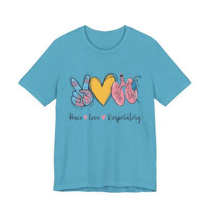 Peace Love Respiratory Therapist Tee
