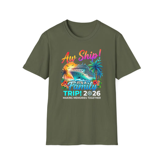 "Aw Ship It's a Family Trip" Cruise Family Trip 2026 Vacation Tee