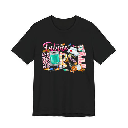 Future Nurse (Nursing Student) Graphic Tee