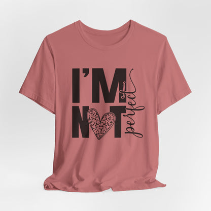 I'm Not Perfect Heart Graphic Tee