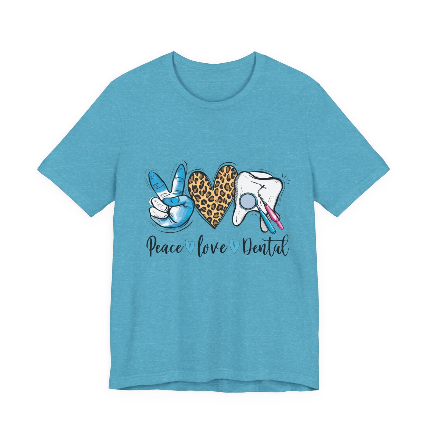 Peace  Love  Dental Graphic Tee