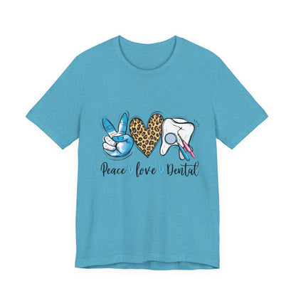 Peace  Love  Dental Graphic Tee