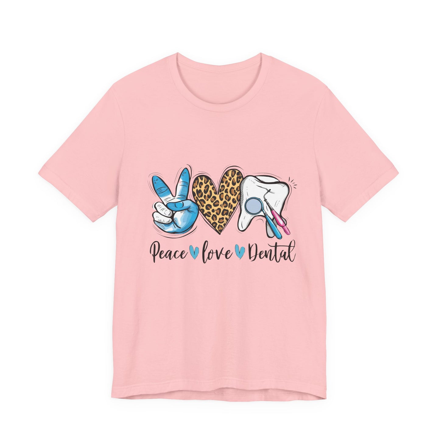 Peace  Love  Dental Graphic Tee