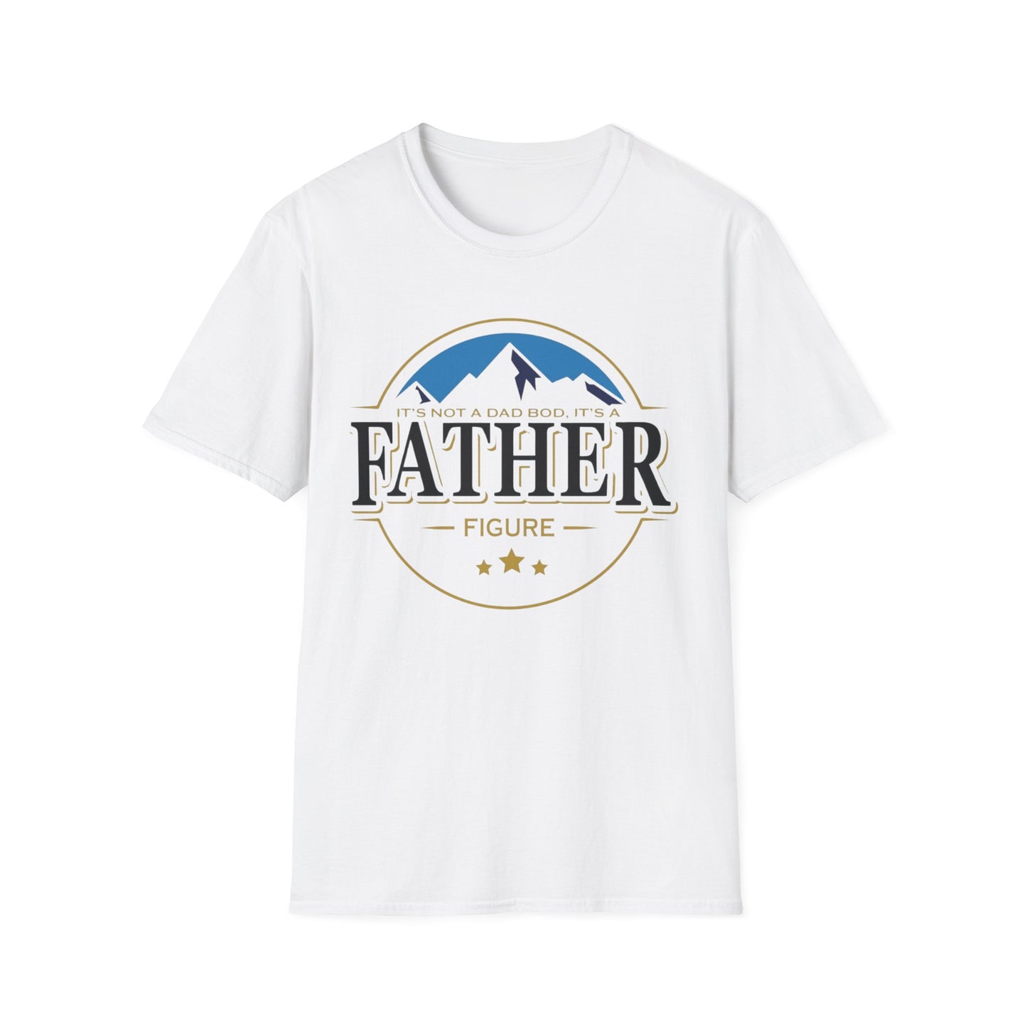 Father Figure T-Shirt — "It’s Not a Dad Bod, It’s a Father Figure" Graphic Tee