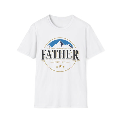 Father Figure T-Shirt — "It’s Not a Dad Bod, It’s a Father Figure" Graphic Tee
