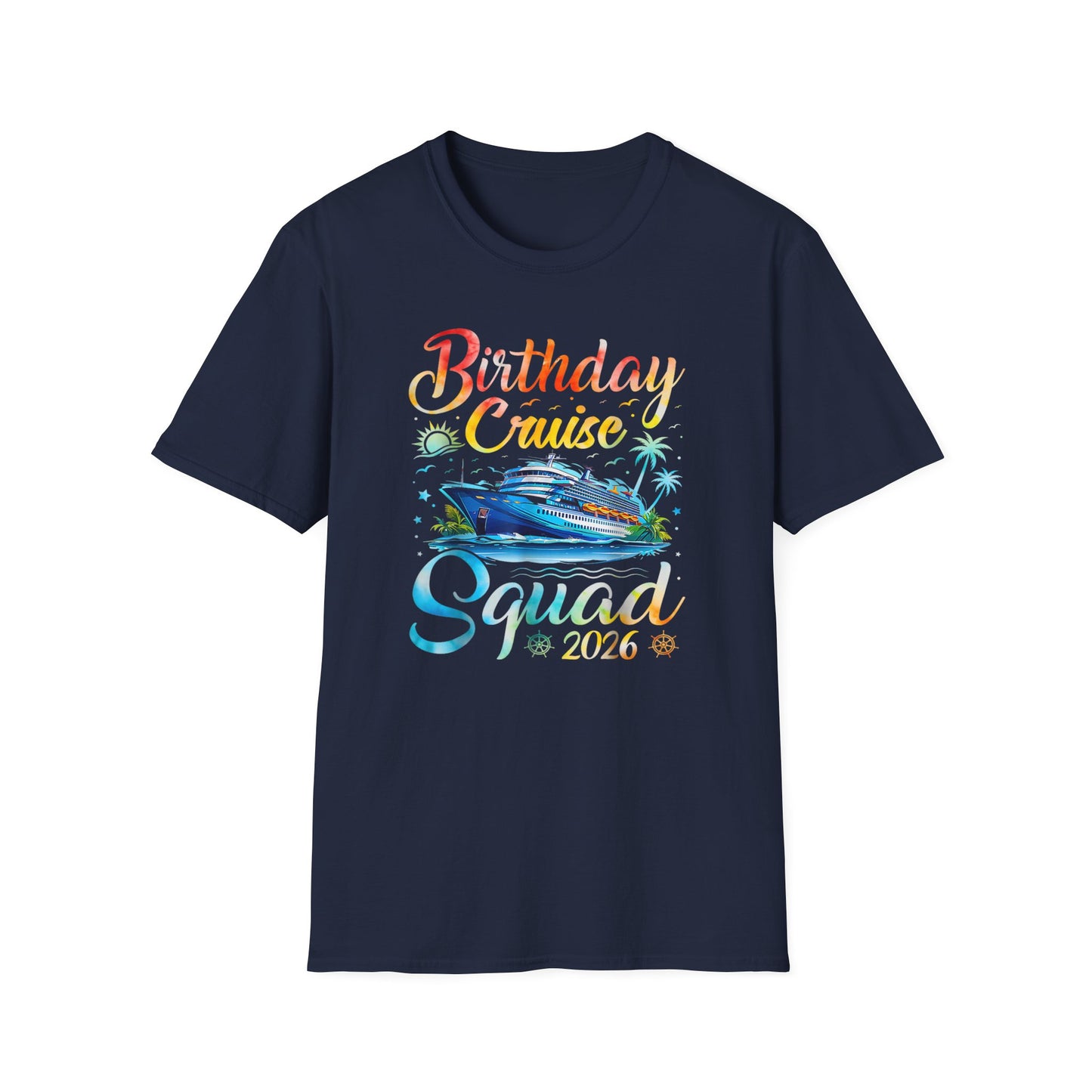 Birthday Cruise Squad 2026 Boat Party Tee