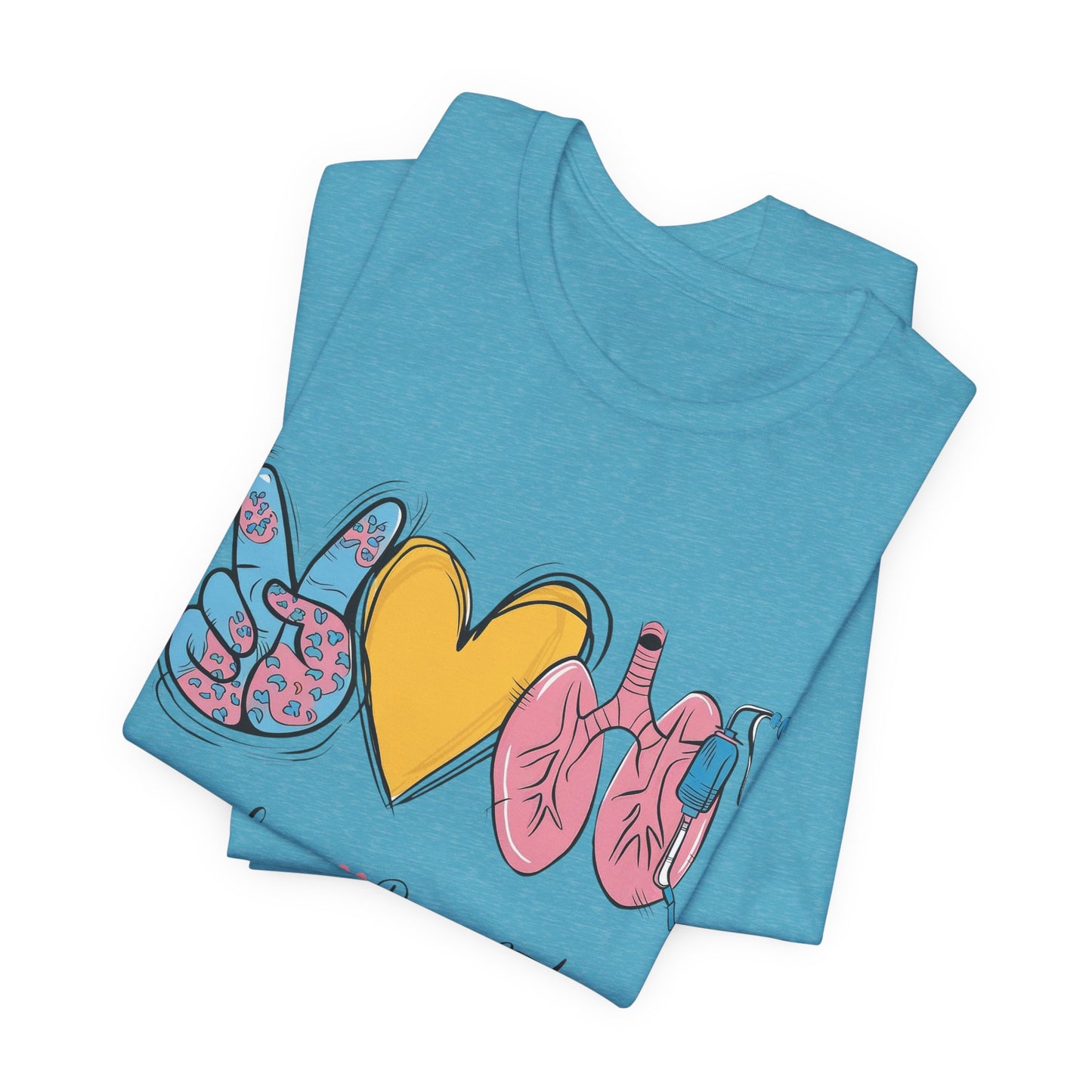 Peace Love Respiratory Therapist Tee