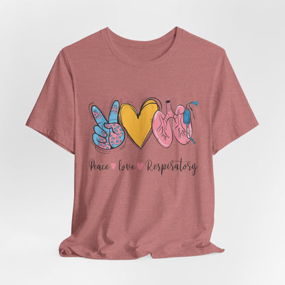 Peace Love Respiratory Therapist Tee