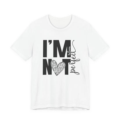 I'm Not Perfect Heart Graphic Tee