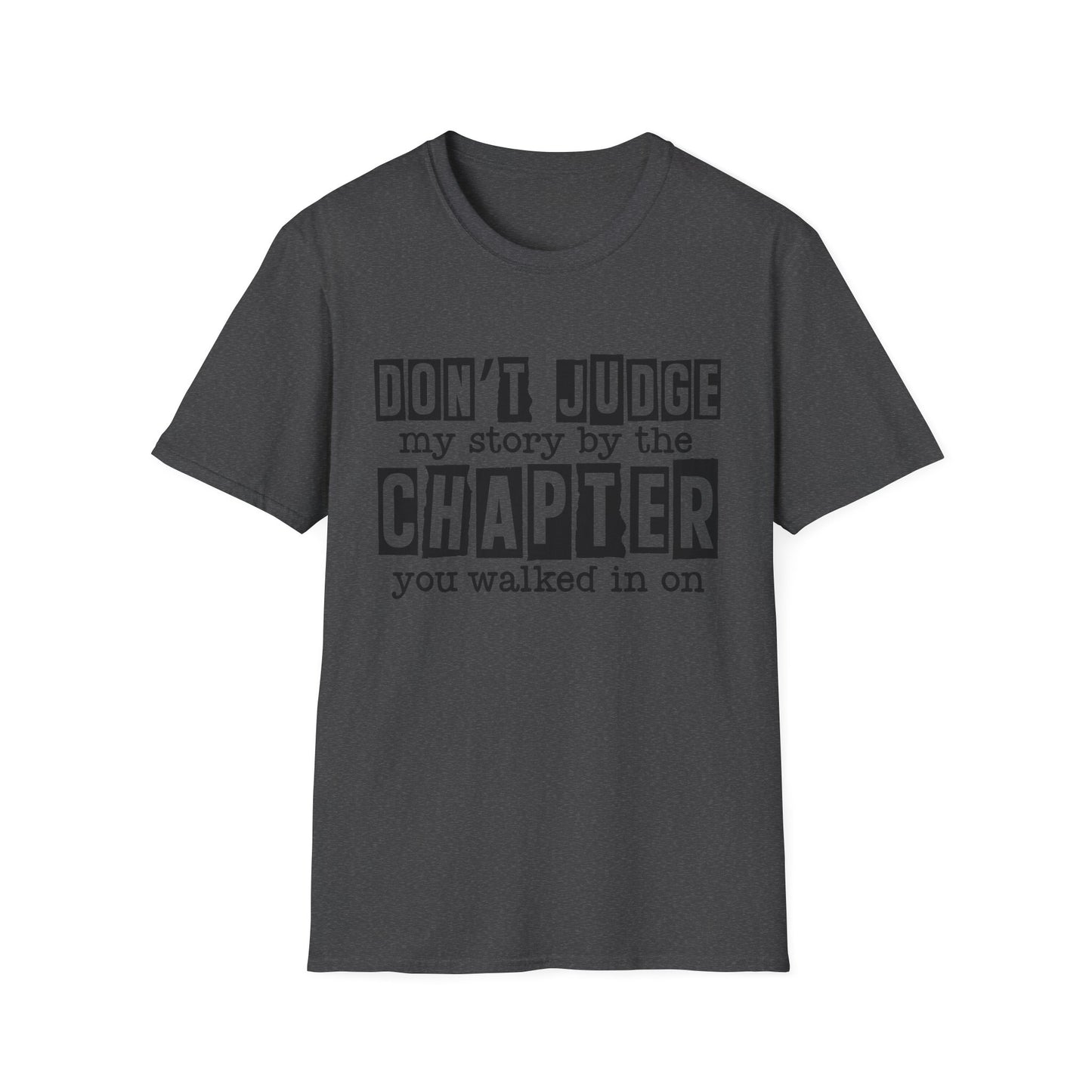 Don't Judge My Story Graphic Tee