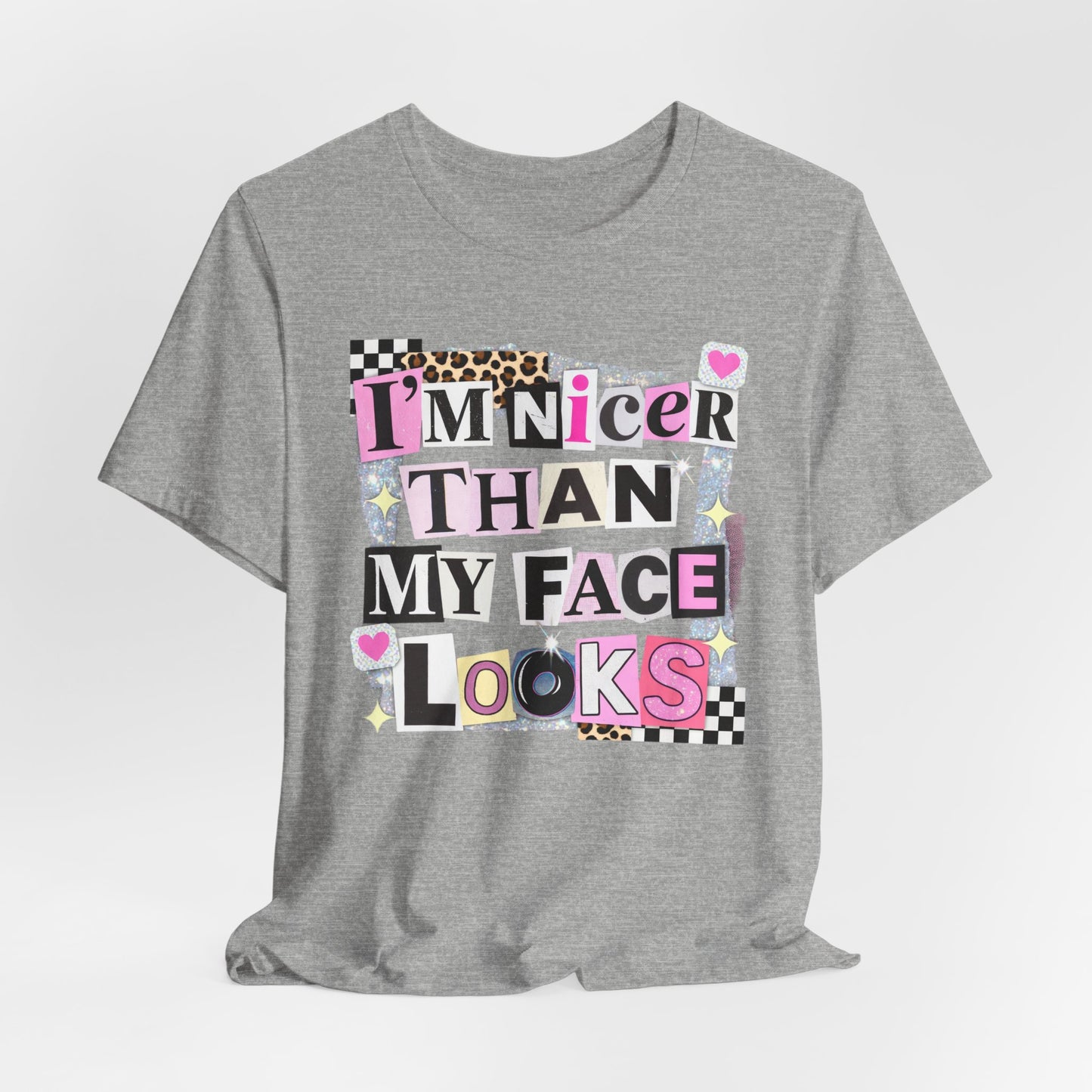 T-Shirt — "I’m Nicer Than My Face Looks" Playful Retro Graphic Tee