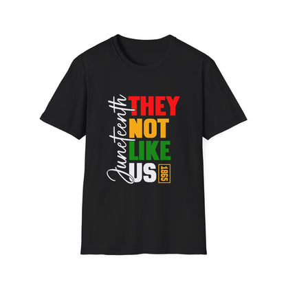 Juneteenth "They Not Like Us" Graphic T-Shirt