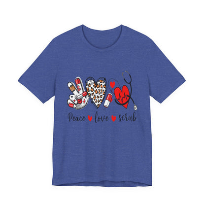 Peace Love Scrub Nurse T‑Shirt