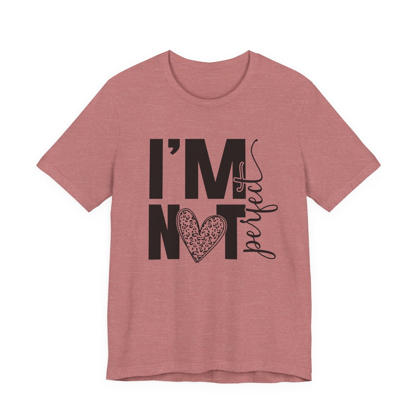I'm Not Perfect Heart Graphic Tee