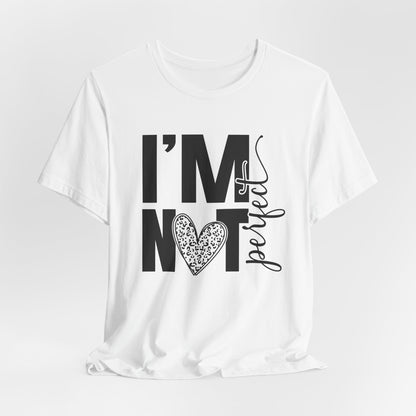 I'm Not Perfect Heart Graphic Tee