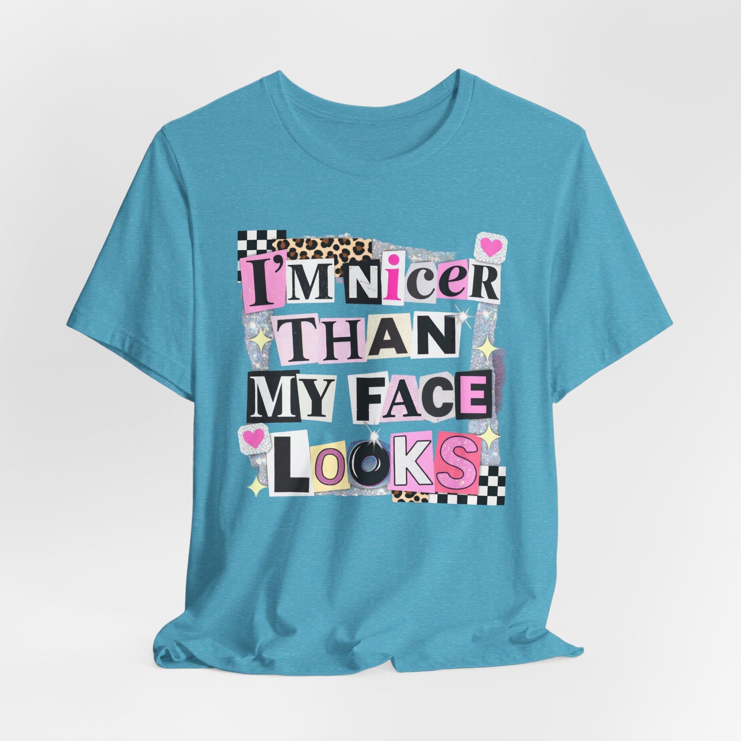 T-Shirt — "I’m Nicer Than My Face Looks" Playful Retro Graphic Tee