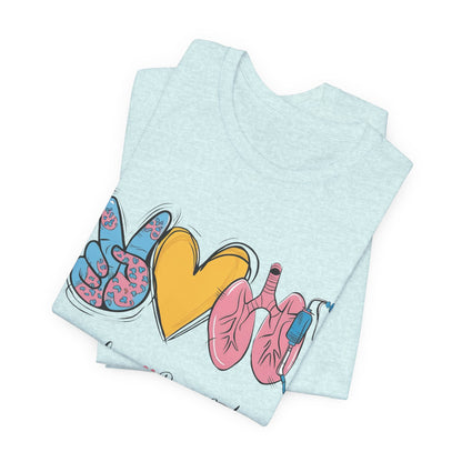 Peace Love Respiratory Therapist Tee