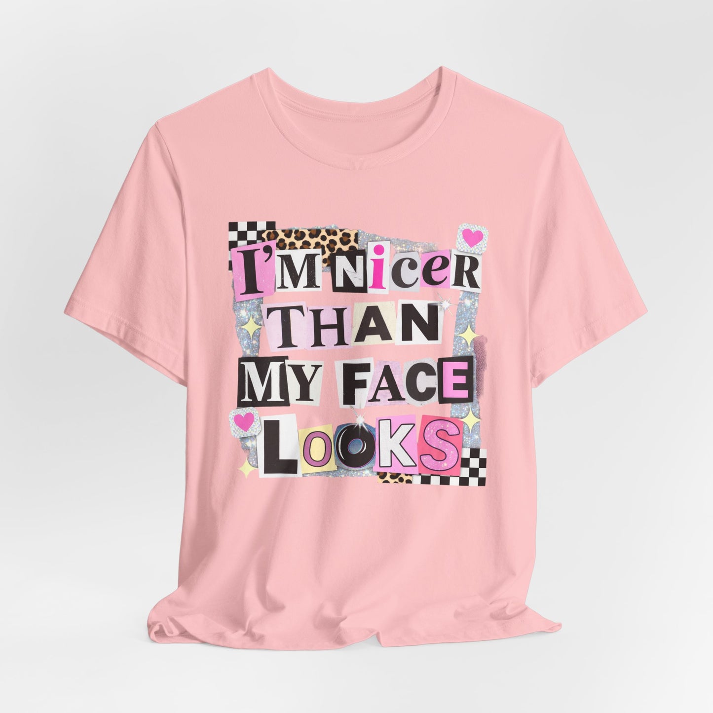 T-Shirt — "I’m Nicer Than My Face Looks" Playful Retro Graphic Tee