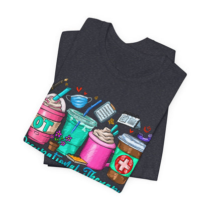 Occupational Therapy Coffee Cups T-Shirt