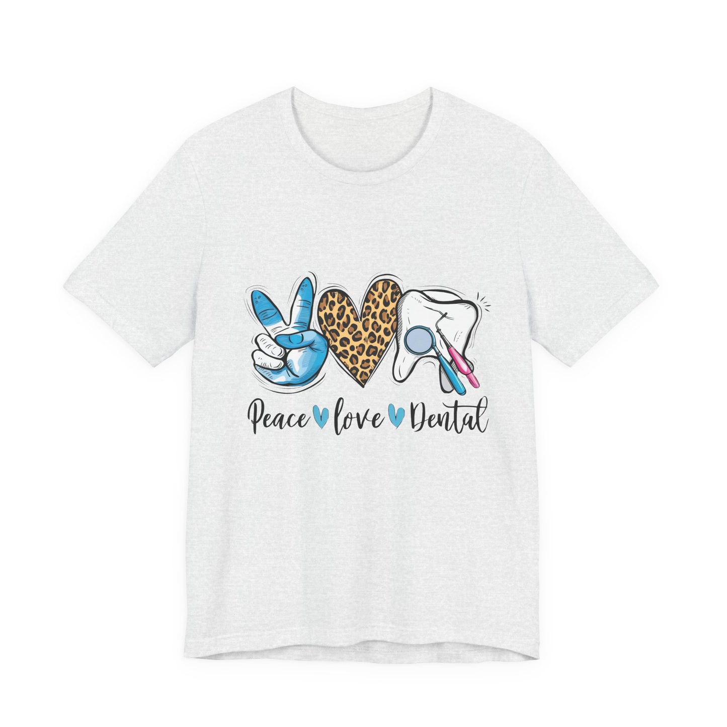Peace  Love  Dental Graphic Tee
