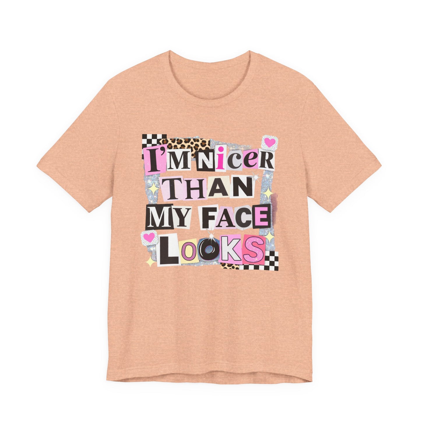 T-Shirt — "I’m Nicer Than My Face Looks" Playful Retro Graphic Tee