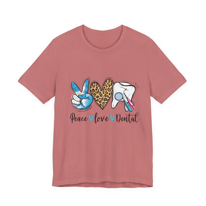 Peace  Love  Dental Graphic Tee