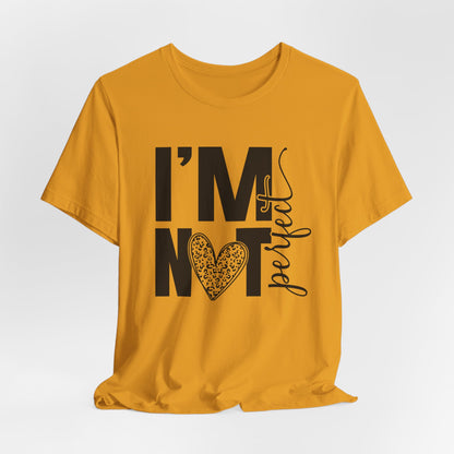 I'm Not Perfect Heart Graphic Tee