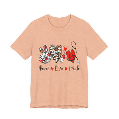 Peace Love Scrub Nurse T‑Shirt