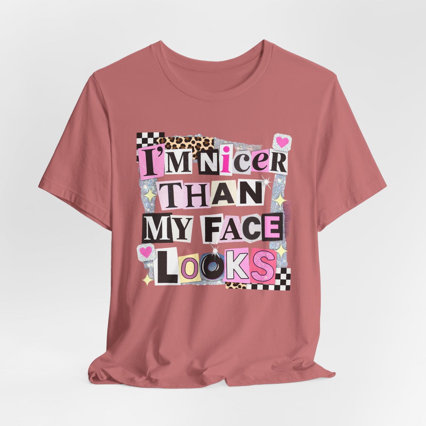 T-Shirt — "I’m Nicer Than My Face Looks" Playful Retro Graphic Tee