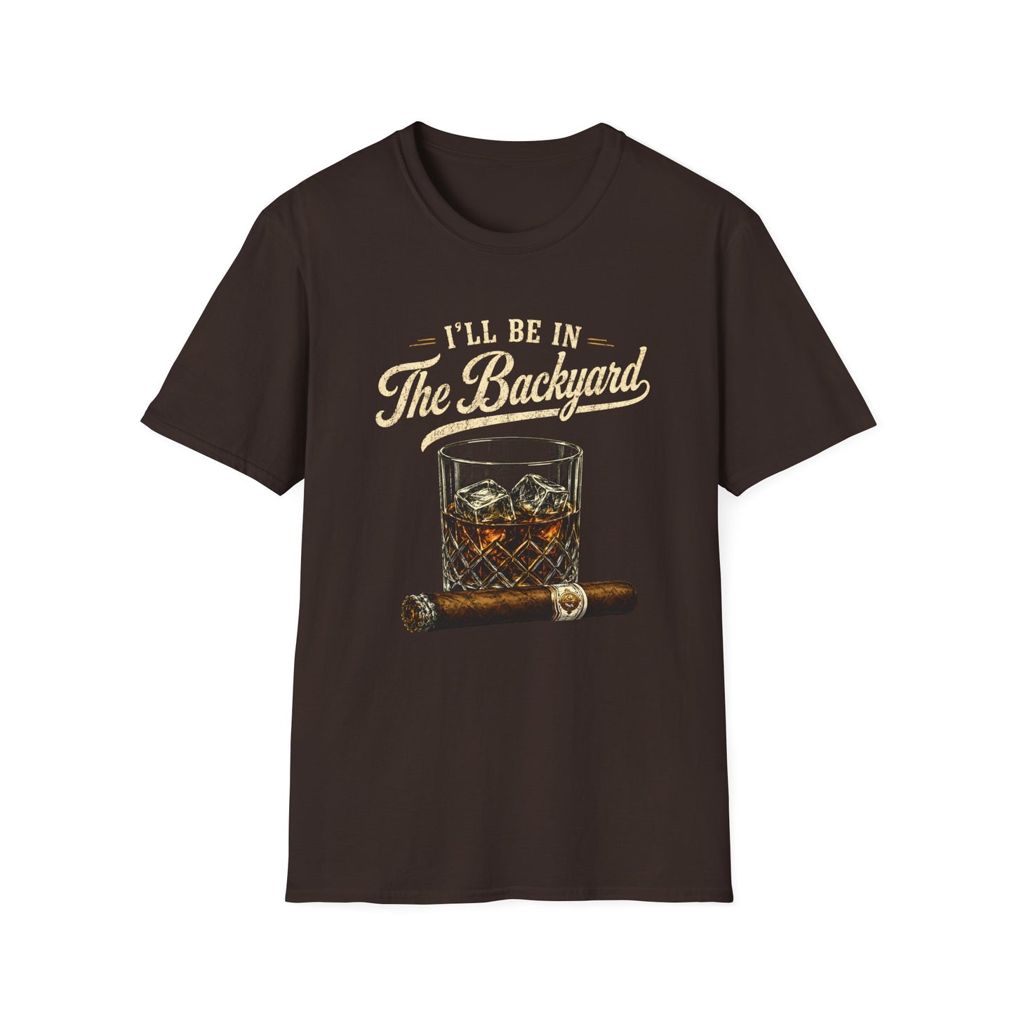 I'll Be In The Backyard T-Shirt — Whiskey Glass & Cigar Relaxed Tee
