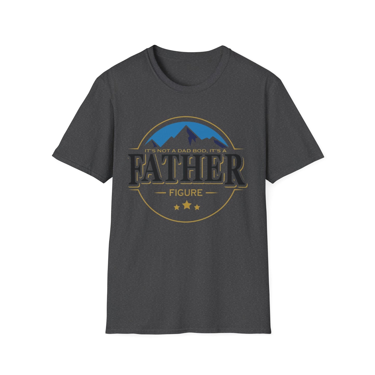 Father Figure T-Shirt — "It’s Not a Dad Bod, It’s a Father Figure" Graphic Tee