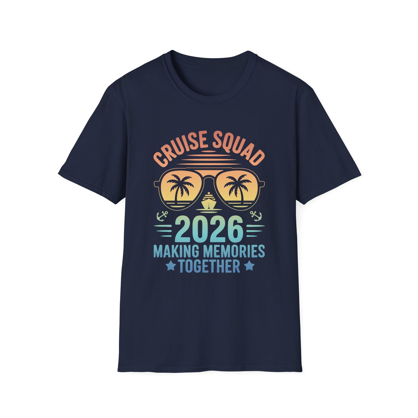 Cruise Squad 2026 T-Shirt — Making Memories Together Vacation Tee