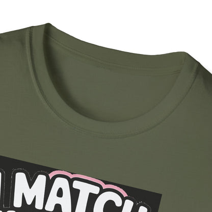 I Match Energy Pop Art Girl "How We Acting Today?" Tee